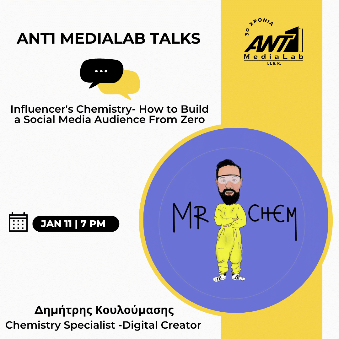 ANT1 Media Lab Talks -Influencer’s Chemistry- How to Build a Social Media Audience From Zero